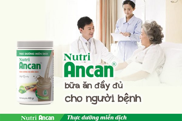 Nutri Ancan - Bữa ăn đầy đủ dưỡng chất cho người bệnh